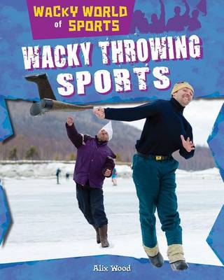 Book cover for Wacky Throwing Sports