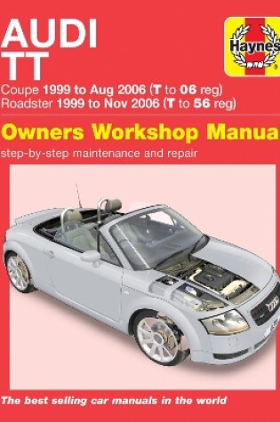 Cover of Audi TT (99 to 06) T to 56 Haynes Repair Manual