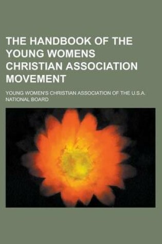 Cover of The Handbook of the Young Womens Christian Association Movement