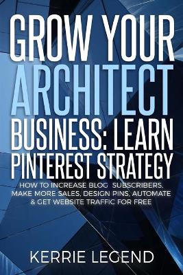 Book cover for Grow Your Architect Business