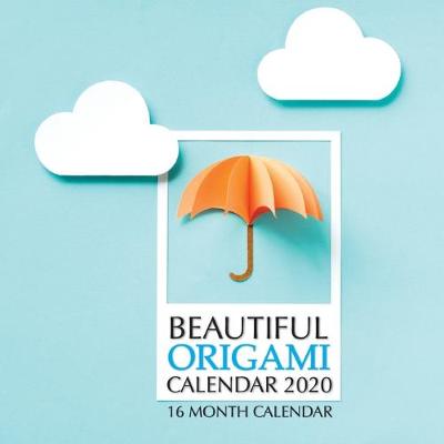 Book cover for Beautiful Origami Calendar 2020