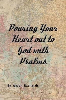 Book cover for Pouring Your Heart out to God with Psalms