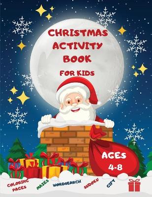 Book cover for Christmas Activity Book for Kids Ages 4-8