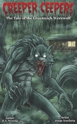 Book cover for CREEPER CEEPERS- The Tale of the Greenwich Werewolf