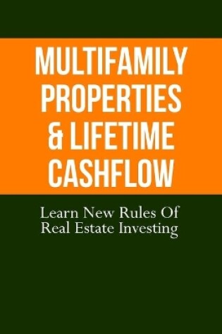 Cover of Multifamily Properties & Lifetime CashFlow