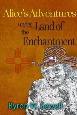 Book cover for Alice's Adventures under the Land of Enchantment