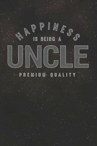 Cover of Happiness Is Being A Uncle Premium Quality