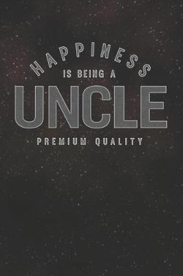 Book cover for Happiness Is Being A Uncle Premium Quality