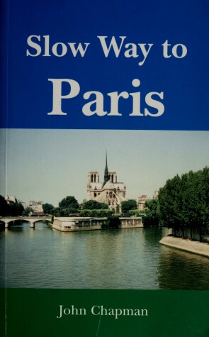 Book cover for Slow Way to Paris