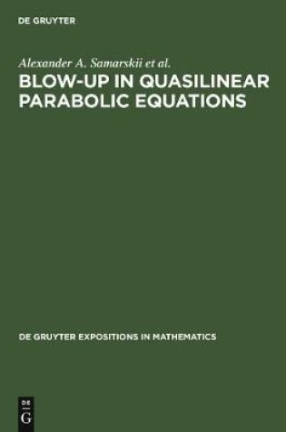 Cover of Blow-Up in Quasilinear Parabolic Equations