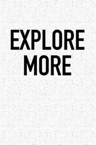 Cover of Explore More