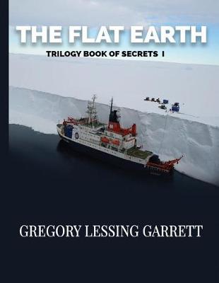 Book cover for The Flat Earth Trilogy Book of Secrets I