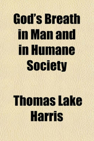 Cover of God's Breath in Man and in Humane Society