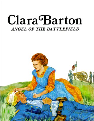 Book cover for Clara Barton, Angel of the Battlefield