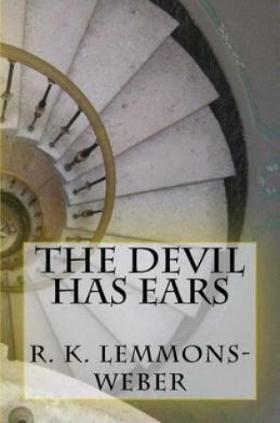 Cover of The Devil Has Ears
