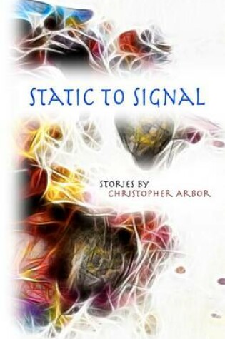 Cover of Static To Signal