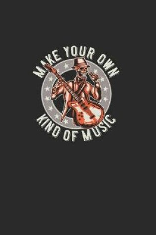Cover of Make Your Own Kind Of Music
