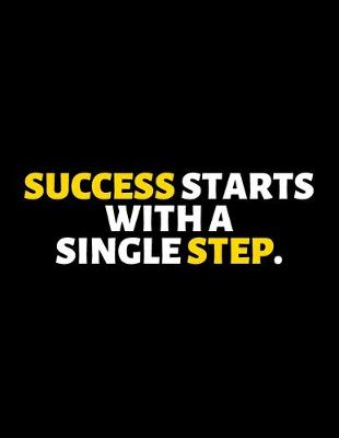 Book cover for Success Starts With A Single Step