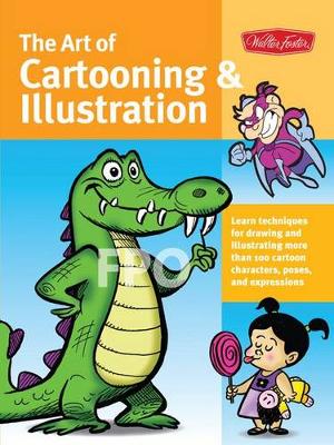 Book cover for The Art of Cartooning & Illustration (Collector's Series)