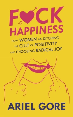 Book cover for Fuck Happiness