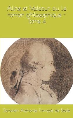 Book cover for Aline et Valcour, ou Le roman philosophique - Tome 4