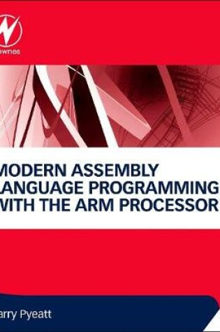 Cover of Modern Assembly Language Programming with the ARM Processor