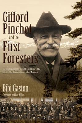 Book cover for Gifford Pinchot and the First Foresters