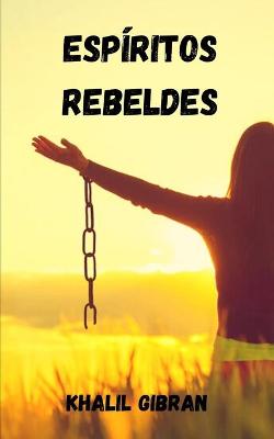 Book cover for Espiritos rebeldes de khalil gibran