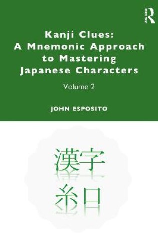 Cover of Kanji Clues: A Mnemonic Approach to Mastering Japanese Characters