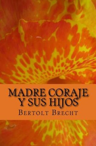 Cover of Madre Coraje y Sus Hijos