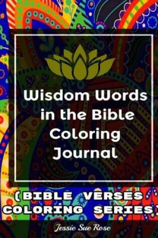 Cover of Wisdom Words in the Bible Coloring Journal