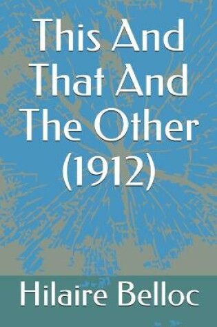 Cover of This And That And The Other (1912)