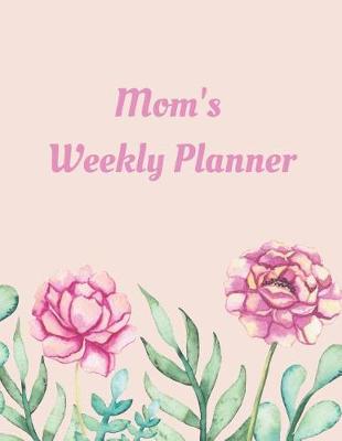 Book cover for Mom's Weekly Planner