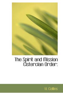 Book cover for The Spirit and Mission Cistercian Order
