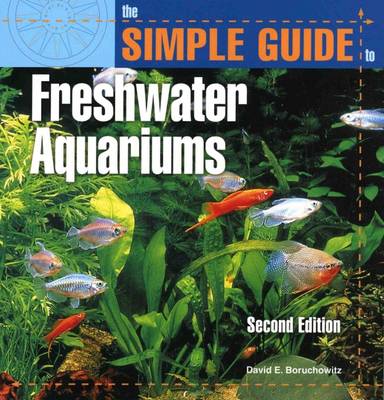 Book cover for The Simple Guide to Freshwater Aquariums