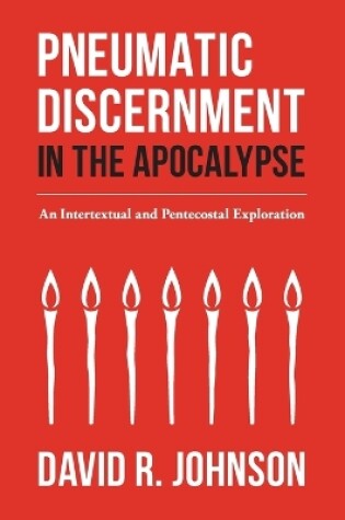 Cover of Pneumatic Discernment in the Apocalypse