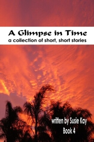 Cover of A Glimpse in Time Book 4