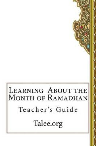 Cover of Learning about the Month of Ramadhan