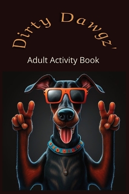 Book cover for Dirty Dawgz Adult Activity Book 2