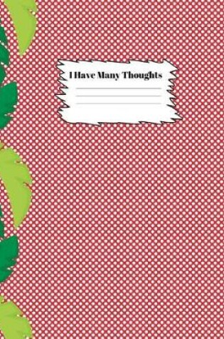 Cover of I Have Many Thoughts