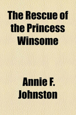 Cover of The Rescue of the Princess Winsome