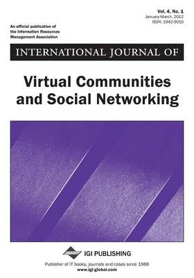 Book cover for International Journal of Virtual Communities and Social Networking, Vol 4 ISS 1