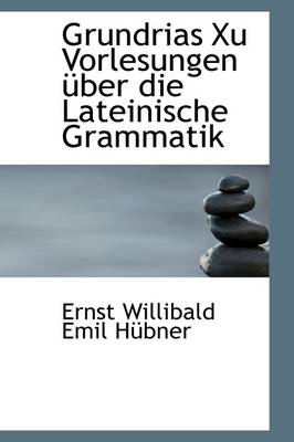 Book cover for Grundrias Xu Vorlesungen UEber Die Lateinische Grammatik