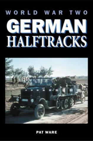 Cover of World War Two German Half-track Vehicles