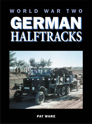 Book cover for World War Two German Half-track Vehicles