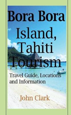 Book cover for Bora Bora Island, Tahiti Tourism