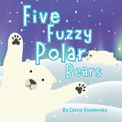 Book cover for Five Fuzzy Polar Bears