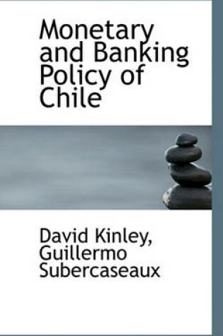 Cover of Monetary and Banking Policy of Chile