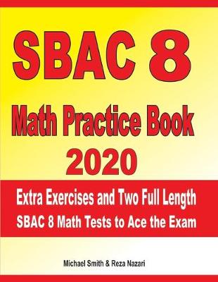 Book cover for SBAC 8 Math Practice Book 2020