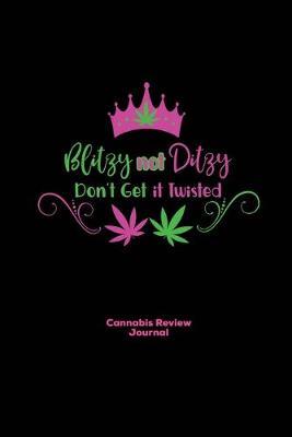 Book cover for Blitzy Not Ditzy, Cannabis Review Journal